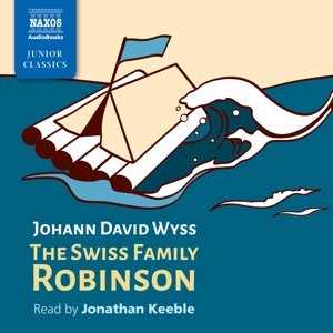 * The Swiss Family Robinson - Jonathan Keeble - Musik - Naxos Audiobooks - 9781843799467 - 29. april 2016