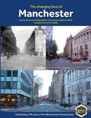 Cover for Clive Hardy · The Changing Face of Manchester (2nd Edition) (Paperback Book) [2 Revised edition] (2018)