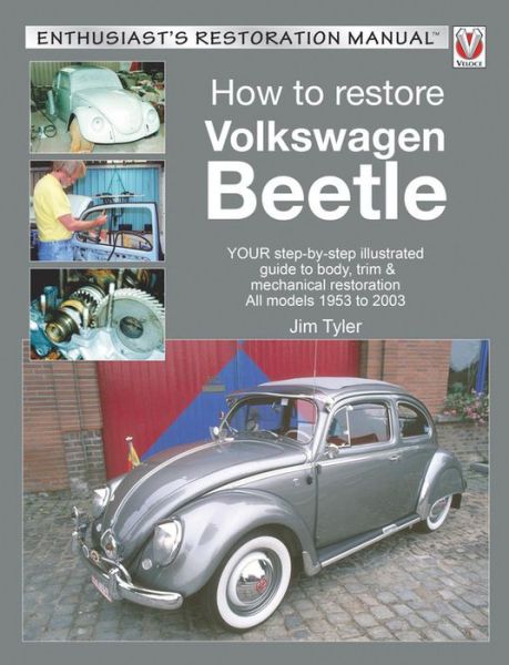 Cover for Jim Tyler · How to Restore Volkswagen Beetle - Enthusiast'S Restoration Manual (Paperback Bog) [2 Revised edition] (2016)