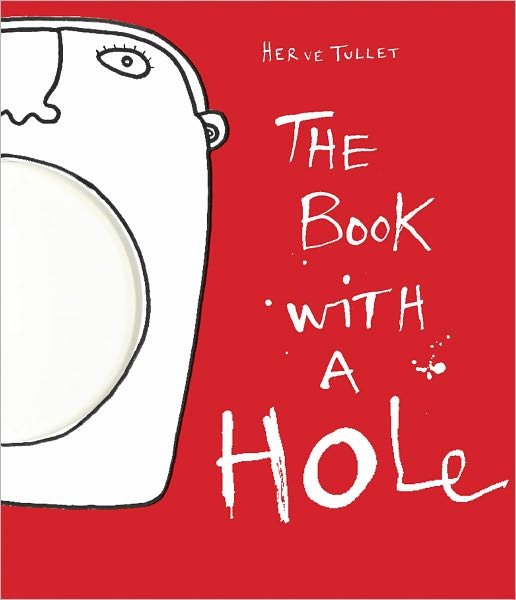 Cover for Herve Tullet · The Book with a Hole (Paperback Bog) (2011)