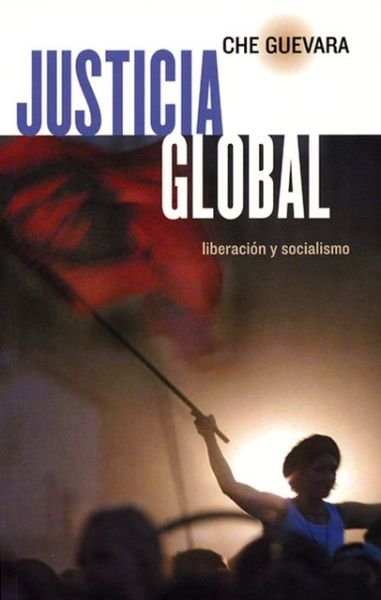 Cover for Che Guevara · Justicia Global: Liberacion y Socialismo (Paperback Book) (2003)