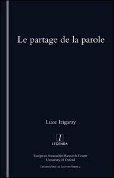 Le Partage De La Parole - Luce Irigaray - Books - Taylor & Francis Ltd - 9781900755467 - July 1, 2001