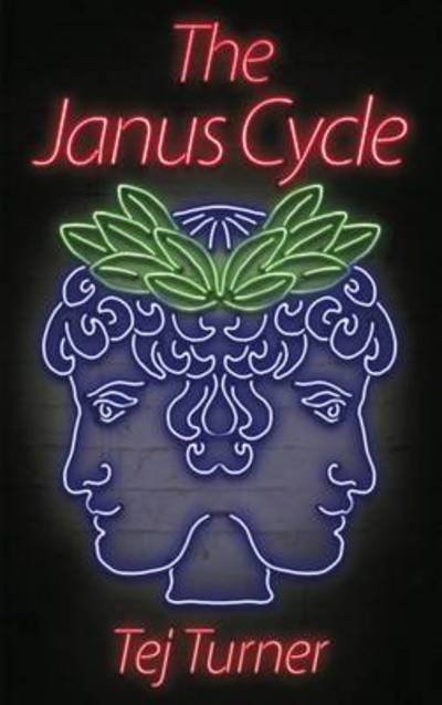 Cover for Tej Turner · The Janus Cycle (Pocketbok) (2015)