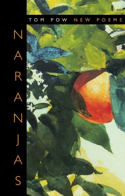Cover for Tom Pow · Naranjas: New Poems (Paperback Book) (2021)