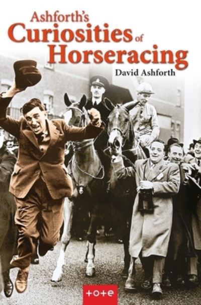 Cover for David Ashforth · Ashforth's Curiosities of Horseracing (Hardcover Book) (2022)