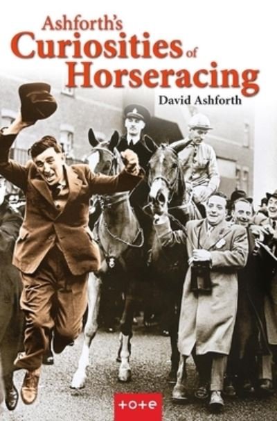 Cover for David Ashforth · Ashforth's Curiosities of Horseracing (Inbunden Bok) (2022)