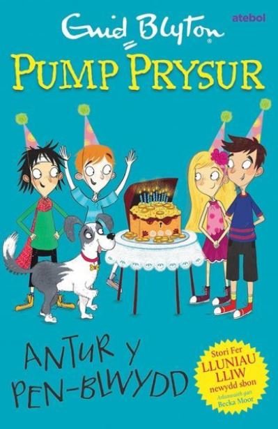 Cover for Enid Blyton · Pump Prysur: Antur y Pen-Blwydd (Paperback Bog) (2020)