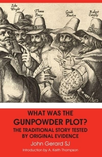 Cover for John Gerard · What Was the Gunpowder Plot? the Traditional Story Tested by Original Evidence (Paperback Book) (2021)