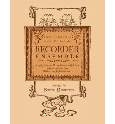 Cover for Steve Bernstein · Recorder Ensemble: First Collection for Soprano, Alto, Tenor and Bass (Paperback Book) (2014)