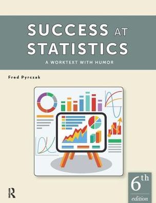 Cover for Fred Pyrczak · Success at Statistics: A Worktext with Humor (Taschenbuch) (2016)