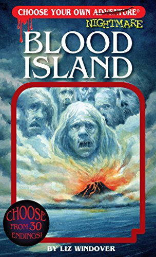 Cover for Liz Windover · Blood Island (Choose Your Own Nightmare) (Paperback Book) (2014)