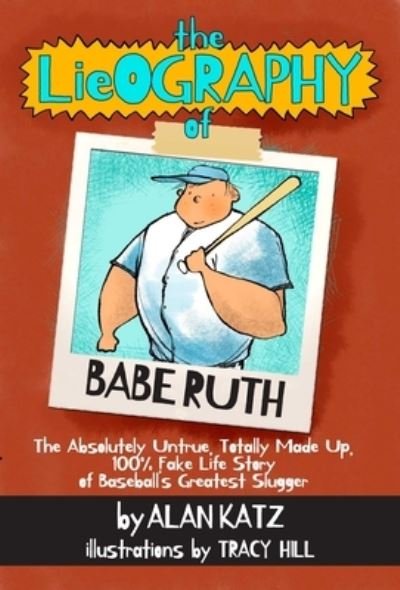 Cover for Alan Katz · Lieography of Babe Ruth (Book) (2020)
