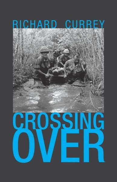 Cover for Richard Currey · Crossing Over (Paperback Book) (2018)
