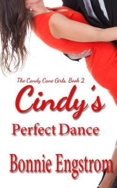 Cover for Bonnie Engstrom · Cindy's Perfect Dance (Paperback Book) (2016)