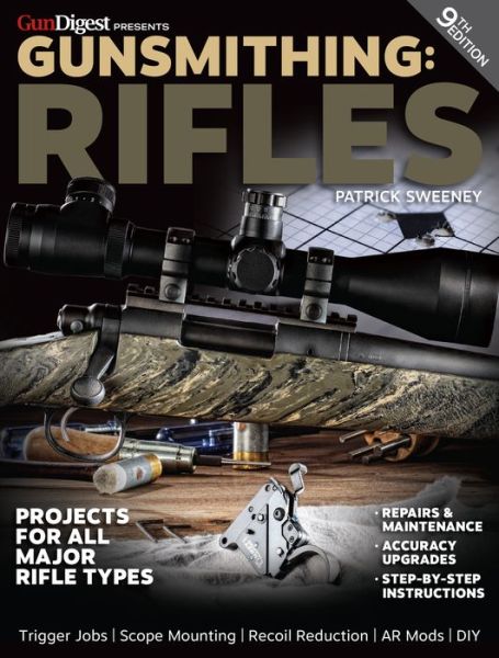 Gunsmithing: Rifles, 9th Edition - Patrick Sweeney - Livros - Krause Publications - 9781946267467 - 12 de setembro de 2019