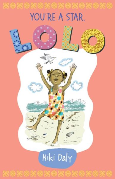 You're a Star, Lolo! - Niki Daly - Livros - Catalyst Press - 9781946395467 - 11 de maio de 2021