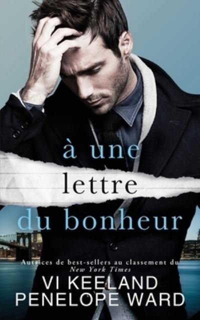 Cover for Vi Keeland · à une Lettre du Bonheur (Bog) (2023)