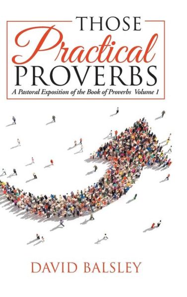 Cover for David Balsley · Those Practical Proverbs (Hardcover Book) (2018)