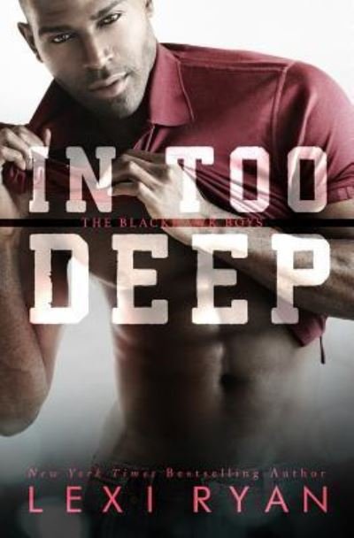 Cover for Lexi Ryan · In Too Deep (Paperback Book) (2017)