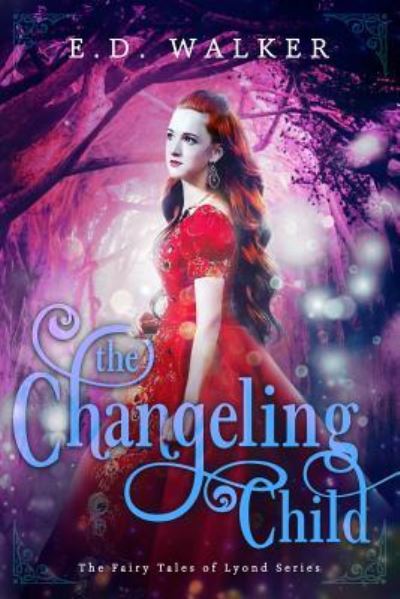 Cover for E D Walker · The Changeling Child (Paperback Bog) (2016)