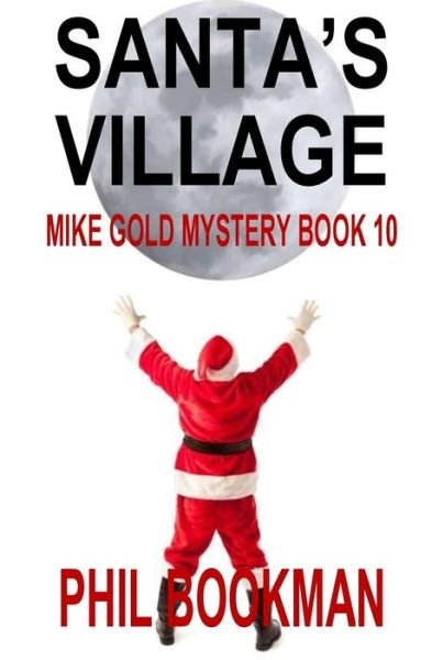 Cover for Phil Bookman · Santa's Village (Taschenbuch) (2017)