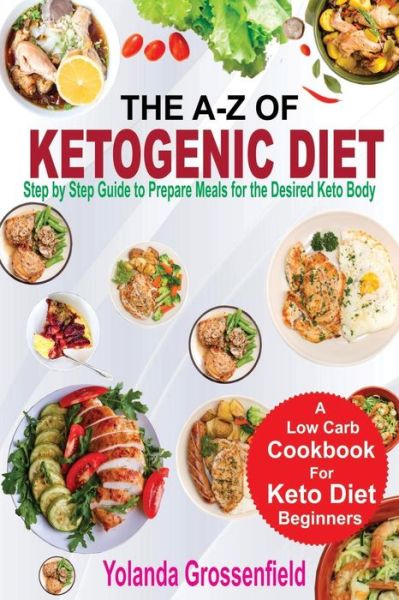 Cover for Yolanda Grossenfield · The A-Z of Ketogenic Diet (Paperback Book) (2017)