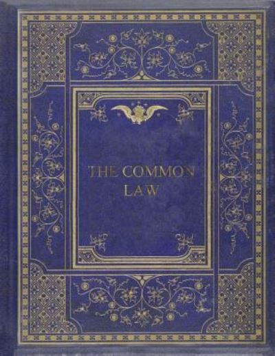 Cover for Oliver Wendell Holmes · The Common Law (Paperback Bog) (2017)