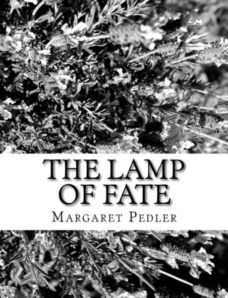 Cover for Margaret Pedler · The Lamp of Fate (Pocketbok) (2017)