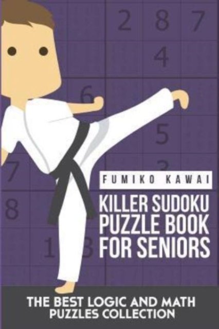 Cover for Fumiko Kawai · Killer Sudoku Puzzle Book For Seniors (Paperback Bog) (2018)