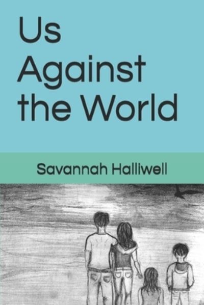 Cover for Savannah Halliwell · Us Against the World (Paperback Book) (2018)