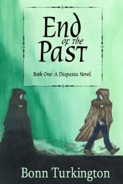 Cover for Bonn Turkington · End of the Past (Paperback Book) (2018)