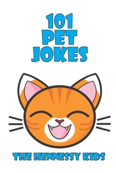 Cover for Hennessy Kids · 101 Pet Jokes (Paperback Book) (2019)