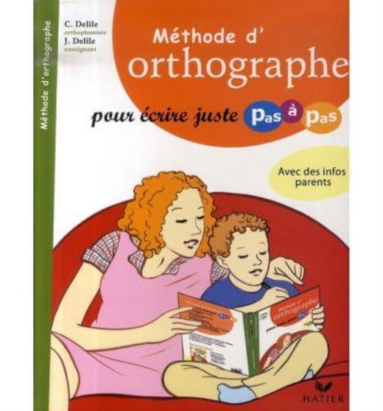 Cover for Jean Delile · Pas a pas: Methode d'orthographe / Livre (Paperback Book) (2007)