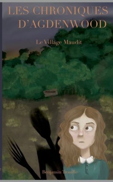 Cover for Trouille · Les Chroniques d'Agdenwood (Book) (2020)