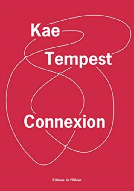 Cover for Kae Tempest · Connexion (Hardcover Book) (2021)