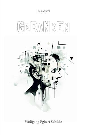 Cover for Wolfgang Egbert Schilde · Gedanken (Book) (2024)