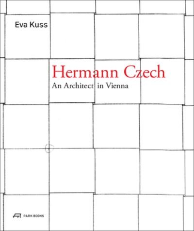 Cover for Eva Kuss · Hermann Czech: An Architect in Vienna (Hardcover Book) (2023)