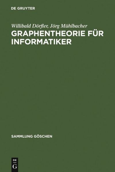 Cover for Dörfler · Graphentheorie für Informatiker (Bok) [German edition] (1972)