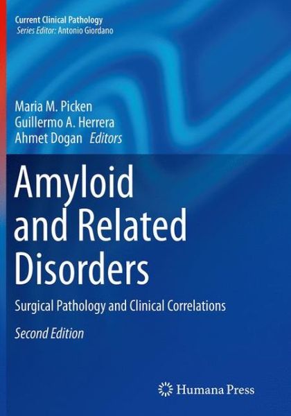 Cover for Amyloid and Related Disorders: Surgical Pathology and Clinical Correlations - Current Clinical Pathology (Paperback Book) [Softcover reprint of the original 2nd ed. 2015 edition] (2016)