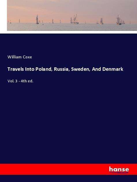 Cover for Coxe · Travels Into Poland, Russia, Swede (Buch)