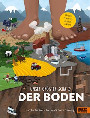 Unser größter Schatz: Der Boden - Karolin Küntzel - Książki - Julius Beltz GmbH & Co. KG - 9783407759467 - 17 lipca 2024