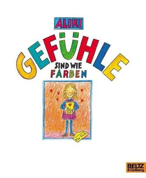 Gefühle sind wie Farben - Aliki - Books -  - 9783407803467 - 