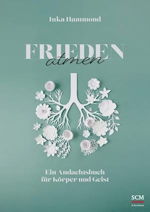 Cover for Inka Hammond · Frieden atmen (Book) (2023)