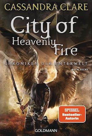 Cover for Cassandra Clare · City Of Heavenly Fire (Bok)