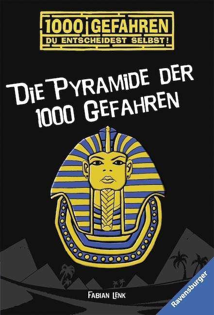 1000 Gefahren Die Pyramide der - Fabian Lenk - Fanituote - Ravensburger Verlag GmbH - 9783473523467 - 