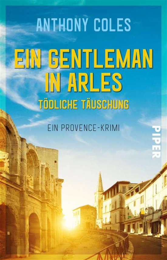 Cover for Anthony Coles · Ein Gentleman in Arles - Todliche Ta#uschung (Paperback Book) (2021)
