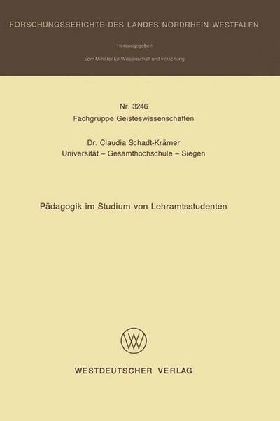 Padagogik Im Studium Von Lehramtsstudenten - Claudia Schadt-Kramer - Books - Springer Fachmedien Wiesbaden - 9783531032467 - 1992