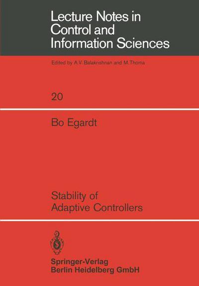 B. Egardt · Stability of Adaptive Controllers - Lecture Notes in Control and Information Sciences (Paperback Book) (1979)