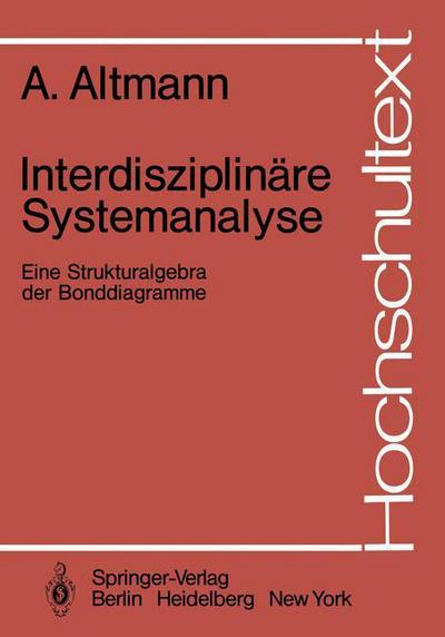 Interdisziplinare Systemanalyse - Hochschultext - Andre Altmann - Books - Springer-Verlag Berlin and Heidelberg Gm - 9783540111467 - 1982