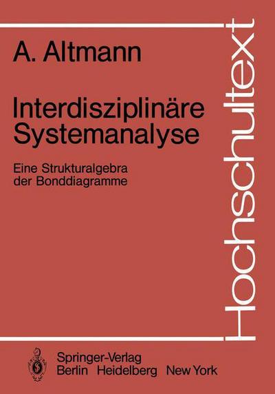 Cover for Andre Altmann · Interdisziplinare Systemanalyse - Hochschultext (Taschenbuch) [German edition] (1982)